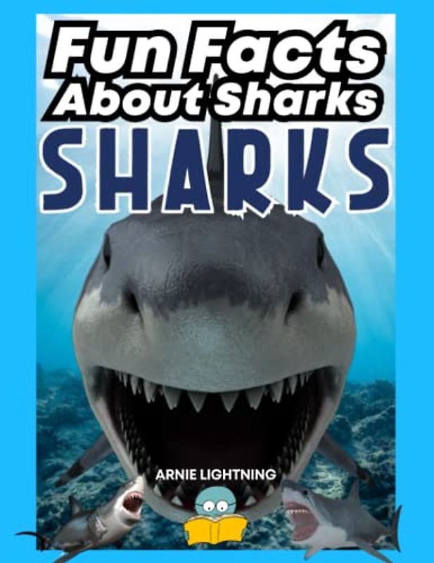 Fun Facts About Sharks: A Jaw-Some Adventures Into the World of Sharks for Kids | Includes Activities & Shark Coloring Pages (Wildlife Wonders: ... Lives of the World's Most Intriguing Animals)