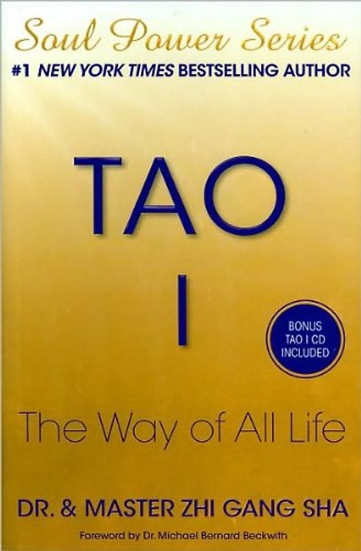 Tao I: The Way of All Life - Zhi Gang Sha