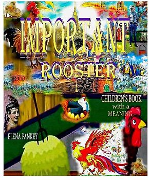 Important Rooster. Children's Book with a Meaning