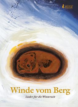 Winde vom Berg. Lieder für die Winterzeit