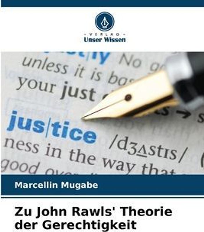 Zu John Rawls' Theorie der Gerechtigkeit