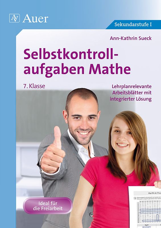 Selbstkontrollaufgaben Mathematik Klasse 7. Lehrplanrelevante Arbeitsblätter mit integrierter Lösung