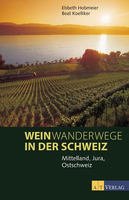 Weinwanderwege in der Schweiz