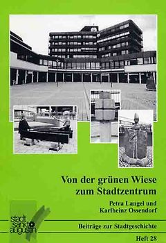 Von der grünen Wiese zum Stadtzentrum