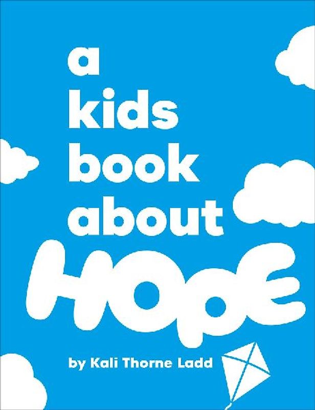 A Kids Book about Hope