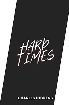 hard times by charles dickens