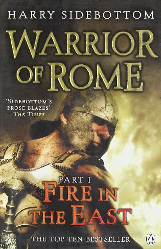 Sidebottom, Harry, Vol.1 : Fire in the East (Warrior of Rome I) - Harry Sidebottom
