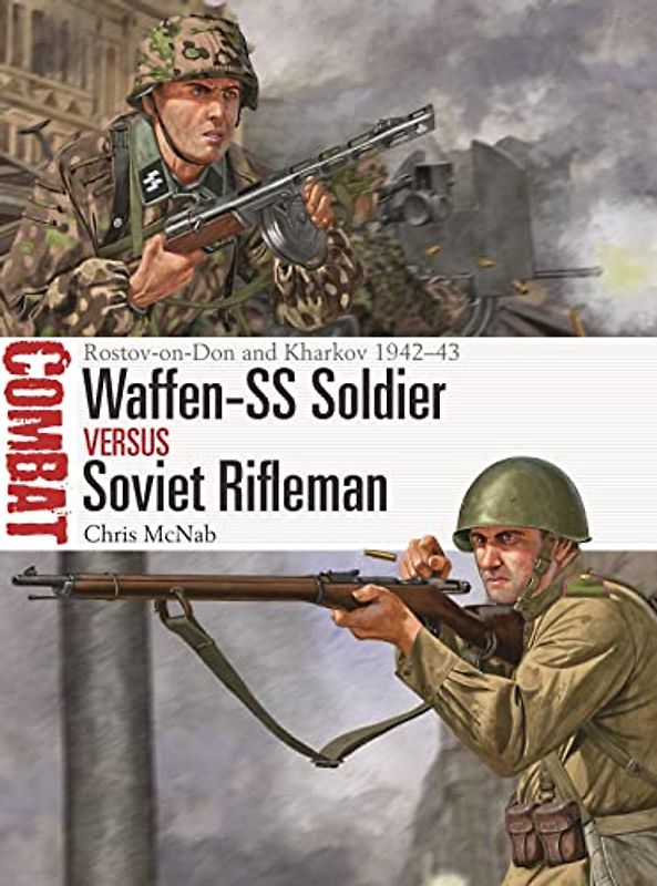 Waffen-SS Soldier Vs Soviet Rifleman
