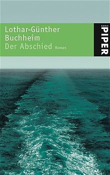 Das Boot /Die Festung /Der Abschied / Der Abschied