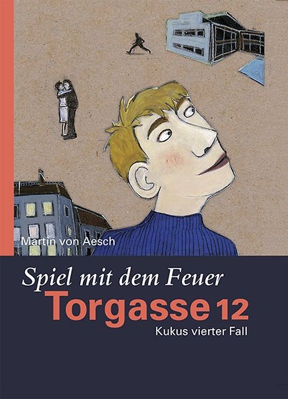 Torgasse 12 - Spiel mit dem Feuer