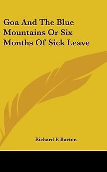 Goa And The Blue Mountains Or Six Months Of Sick Leave