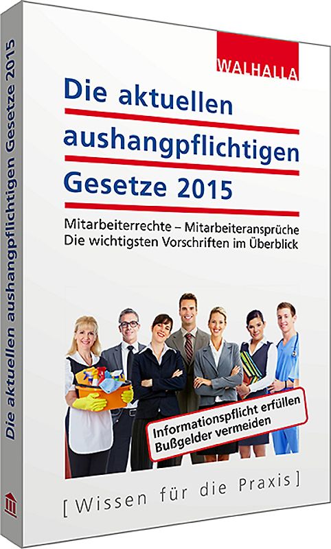 Die aktuellen aushangpflichtigen Gesetze 2015/II