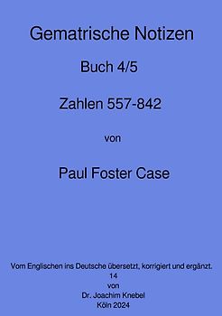 Gematrische Notizbücher von Paul Foster Case / Gematrische Notizbücher