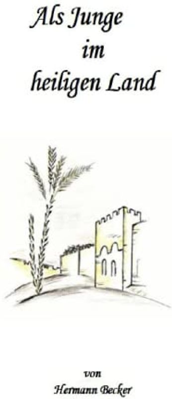 Als Junge im Heiligen Land