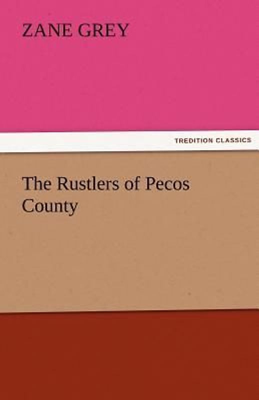 The Rustlers of Pecos County