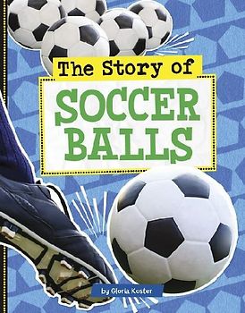 The Story of Soccer Balls
