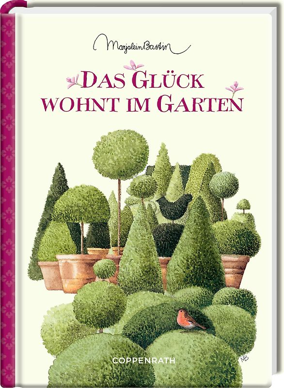 Das Glück wohnt im Garten