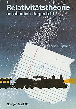 Relativitätstheorie anschaulich dargestellt