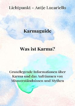 Karmaguide: Was ist Karma?