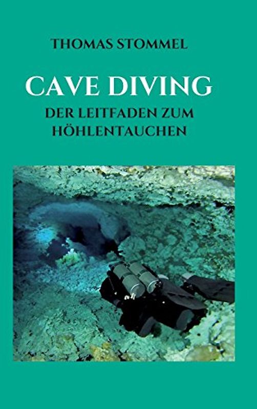 CAVE DIVING: DER LEITFADEN ZUM HÖHLENTAUCHEN