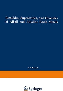 Peroxides, Superoxides, and Ozonides of Alkali and Alkaline Earth Metals