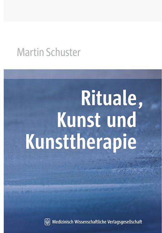 Rituale, Kunst und Kunsttherapie