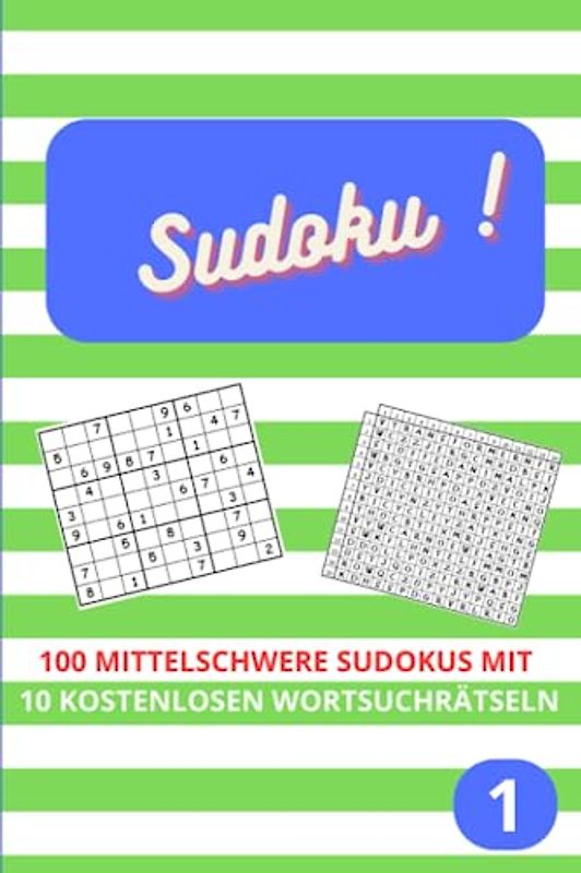Sudoku !: 100 mittelschwere sudokus (Sudokus nach Schwierigkeitsgraden für die ganze Familie und Liebhaber des besten Zeitvertreibs., Band 2)
