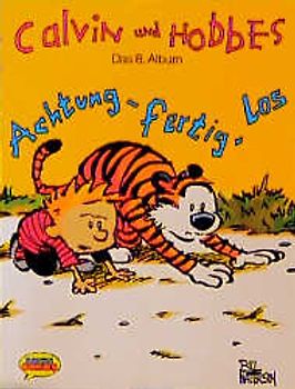 Calvin und Hobbes / Achtung, fertig, los!