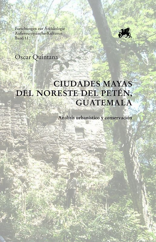 Ciudades Mayas del Noreste del Petén, Guatemala