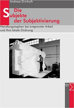 Die Subjekte der Subjektivierung