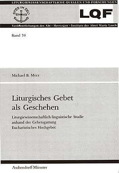 Liturgisches Gebet als Geschehen