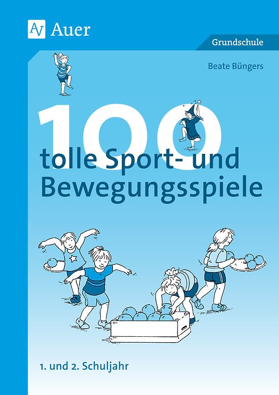 100 tolle Sport- und Bewegungsspiele, Klasse 1/2