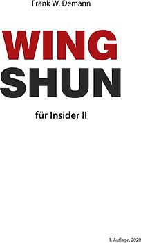 Wing Shun für Insider Teil 2