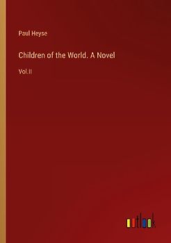 Children of the World. A Novel
