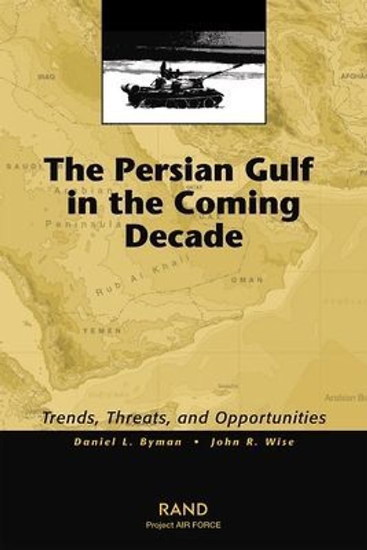 The Persian Gulf in the Coming Decade