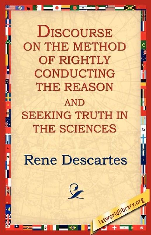 Discourse on the Method of Rightly...