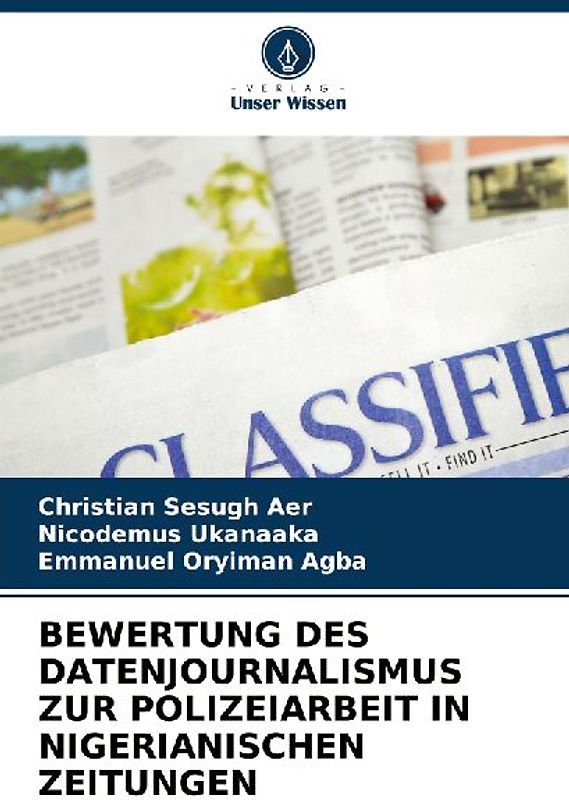 BEWERTUNG DES DATENJOURNALISMUS ZUR POLIZEIARBEIT IN NIGERIANISCHEN ZEITUNGEN