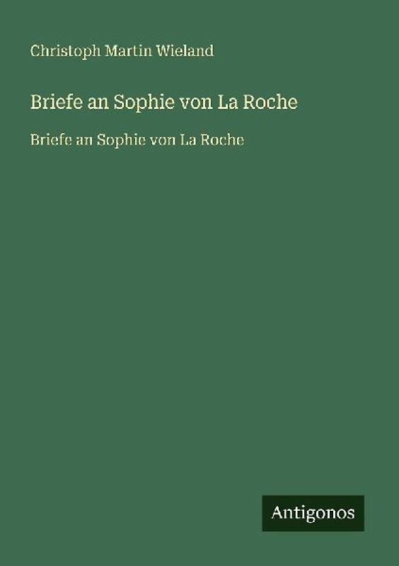 Briefe an Sophie von La Roche
