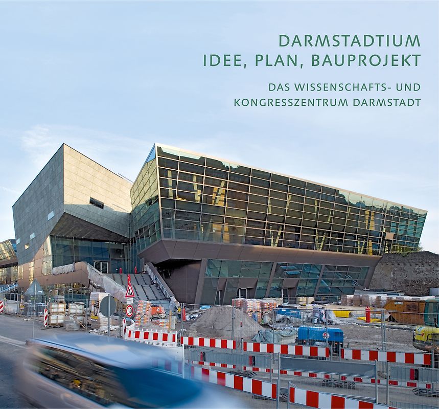 Darmstadium Idee, Plan, Bauprojekt