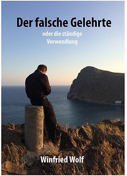 Der falsche Gelehrte - oder die ständige Verwandlung
