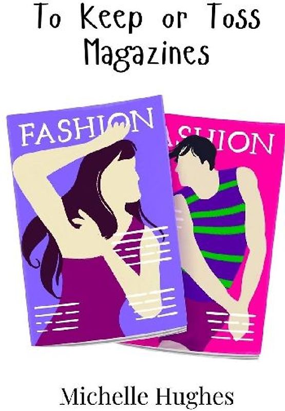 To Keep or Toss Magazines