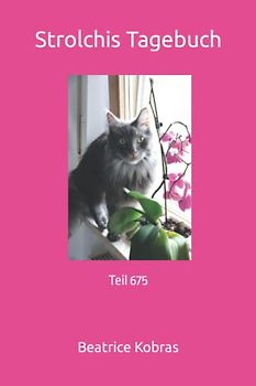 Strolchis Tagebuch: Teil 675