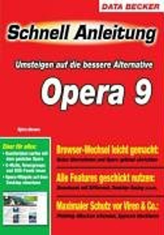 Schnellanleitung: Umsteigen auf die bessere Alternative Opera 9