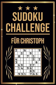 SUDOKU Challenge für Christoph: Sudoku Buch I 300 Rätsel inkl. Anleitungen & Lösungen I Leicht bis Schwer I A5 I Tolles Geschenk für Christoph