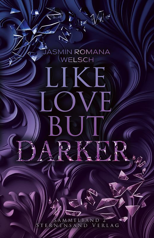 Like Love But Darker (Sammelband 2)
