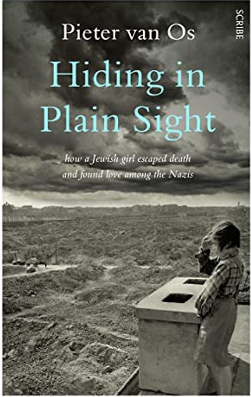 Hiding in Plain Sight: how a Jewish girl survived Europe’s heart of darkness