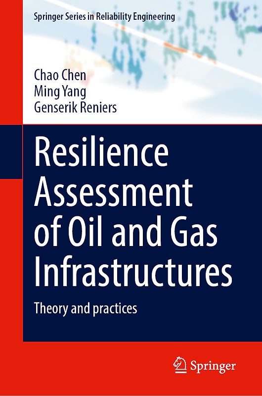 Resilience Assessment of Oil and Gas Infrastructures