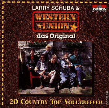 Larry Schuba & Western Union - Das Original/20 Country Top-