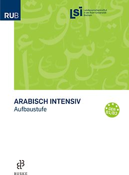Arabisch intensiv. Aufbaustufe