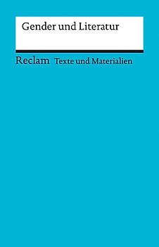 Gender und Literatur. Geschlechterreflexion im Deutschunterricht